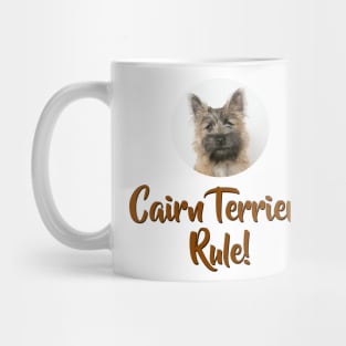 Cairn Terriers Rule! Mug